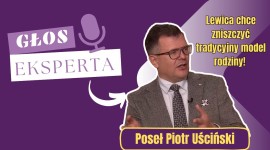 Lewica nie ukrywa - chce zniszczyć tradycyjny model rodziny! -